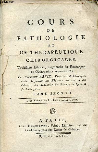 Cours de pathologie et de thrapeutique chirurgicales - Tome second - 3e dition, augmente de remarques et observations importantes.