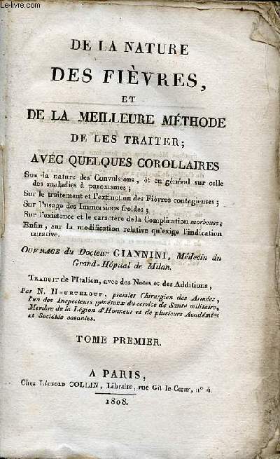 De la nature des fivres et de la meilleure mthode de les traiter avec quelques corollaires - Tome premier.