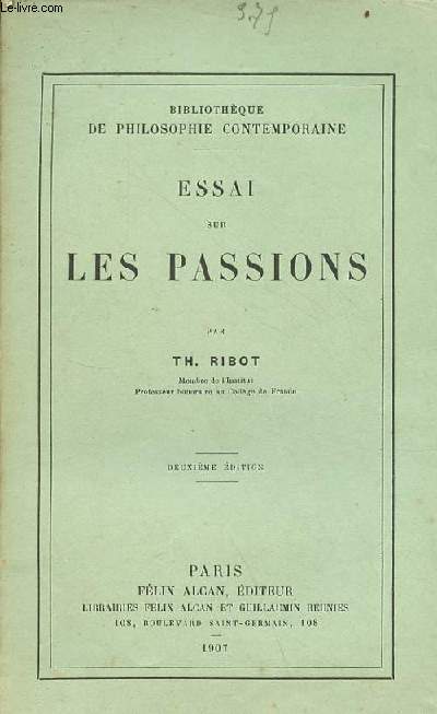 Essai sur les passions - 2e dition - Collection Bibliothque de philosophie contemporaine.