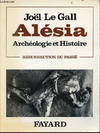 Alsia Archologie et histoire - Collection rsurrection du pass.