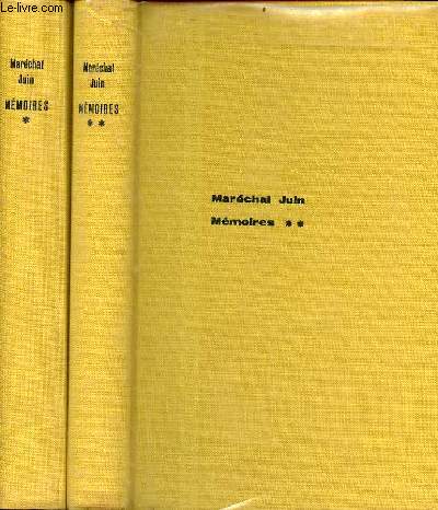 Mmoires - En 2 tomes (2 volumes) - Tome 1 + Tome 2 - Tome 1 : Alger Tunis Rome - Tome 2 : libration de la France avnement de la IVe rpublique 1944-1947 Maroc 1947-1951 alliance atlantique 1951-1958.