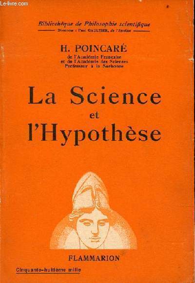 La science et l'hypothse - Collection Bibliothque de Philosophie Scientifique.