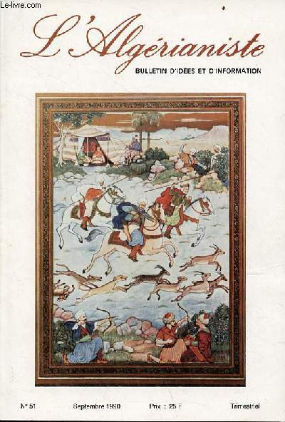 L'Algrianiste n51 sept.1990 - Un t comme les autres par Maurice Calmein - pour clairer le jugement de l'histoire par Marcel Gamba - les faussaires de l'histoire par Georges Bosc - lettre  Philippe Guilhaume par Yvan Comolli etc.