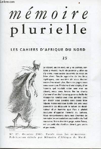 Mmoire plurielle les cahiers d'Afrique du Nord n25 octobre 2000 - Histoire d'une utopie la mer saharienne par Roland Paskoff et Pol Trousset - chants du Hoggar par Angle Maraval-Berthoin - Laperrine, un destin en forme d'avion par Daniel Grevoz etc.