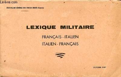 Lexique militaire franais-italien / italien-franais - octobre 1949.