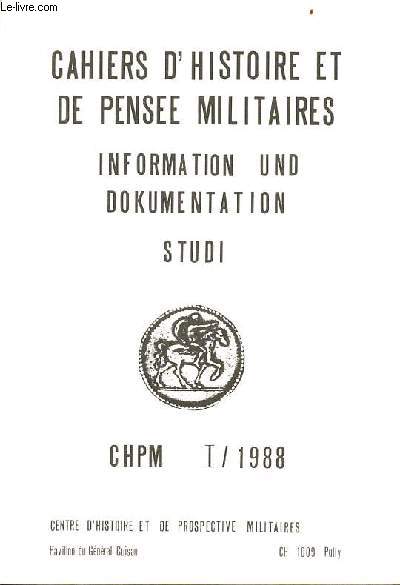 Cahiers d'histoire et de pense militaires information und dokumentation studi chpm I/1988 - editorial - le combat individuel - la poliorctique ou l'art du sige des villes les stratagmes ou comment s'en sortir par Lt Auberson - Sun Tzu ad parnassum ...