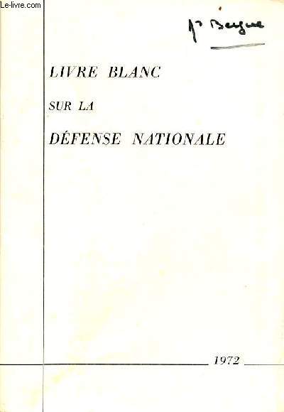 Livre blanc sur la dfense nationale - tome 1.
