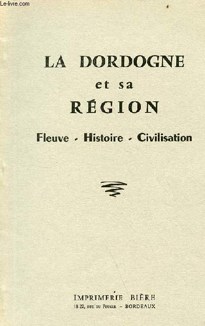 Le Magdalnien dans la basse valle de la Dordogne - tir  part de La Dordogne et sa rgion fleuve, histoire, civilisation.