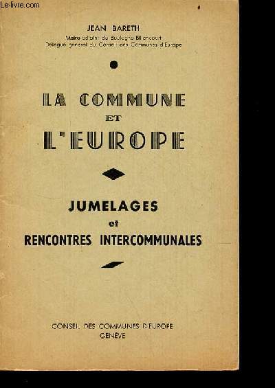 La commune et l'Europe - Jumelages et rencontres intercommunales.