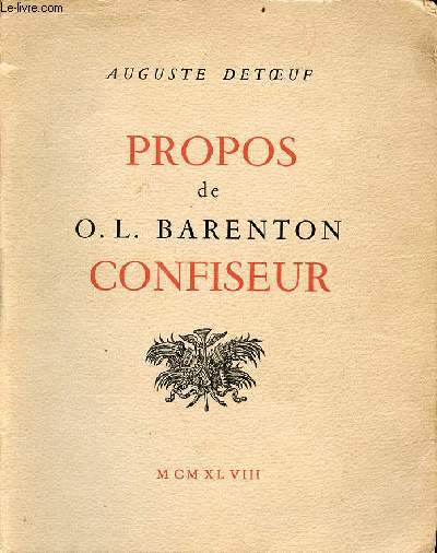 Propos de O.L.Barenton confiseur - Exemplaire n638/2500 - Collection les notables n1.