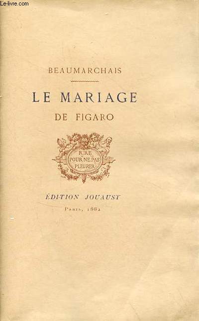 Le mariage de Figaro comdie en cinq actes.