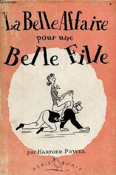 La belle affaire pour une belle fille - Srie gaie.