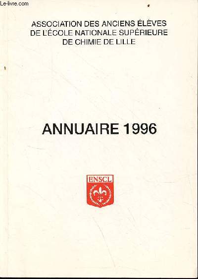 Annuaire 1996 Association des anciens lves de l'cole nationale suprieure de chimie de Lille