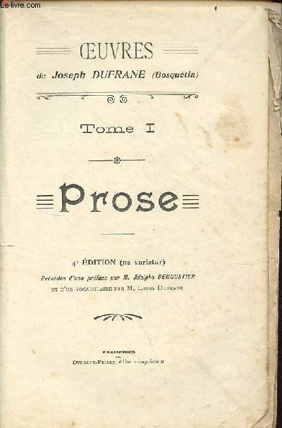 Oeuvres de Joseph Dufrane - Tome 1 - Prose - El parvenu comdie ein in aque - 4e dition.