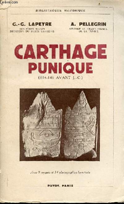 Carthage punique (814-146 avant J.-C). - Collection Bibliothque historique.