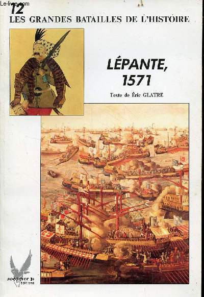 Lpante 1571 - Collection les grandes batailles de l'histoire n12.