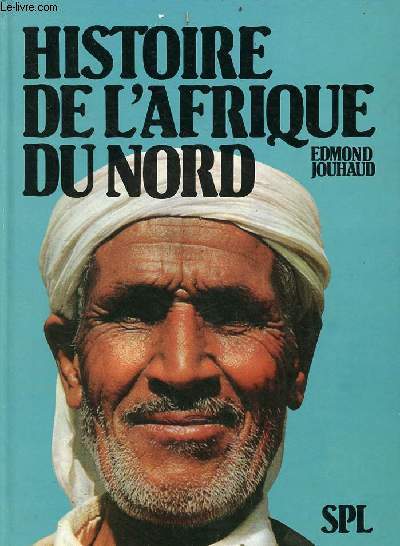 Histoire de l'Afrique du nord - envoi de l'auteur - exemplaire n128/1000 sur papier lys.