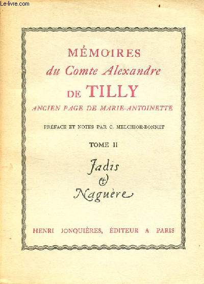 Mmoires du Comte Alexandre de Tilly ancien page de Marie-Antoinette - tome 2 - Collection les hommes, les faits et les moeurs.