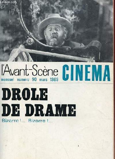 L'avant-scne cinma n90 mars 1969 - Drole drame bizarre ! bizarre !