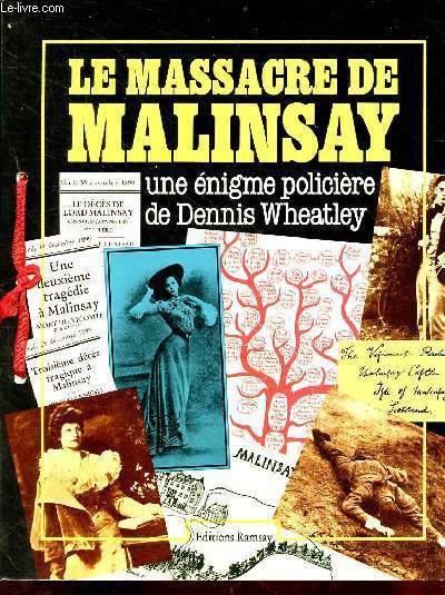 Le massacre de Malinsay une énigme policière de Dennis Wheatley.