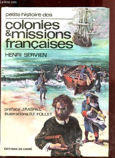 Petite histoire des colonies et missions françaises.
