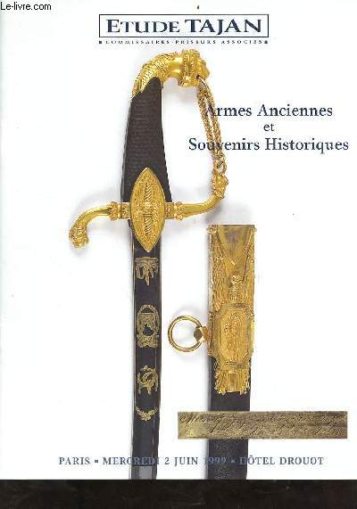 Catalogue de ventex aux enchres Armes anciennes et souvenirs historiques collection d'un officier et  divers - Paris Htel Drouot salle 7 mercredi 2 juin 1999.