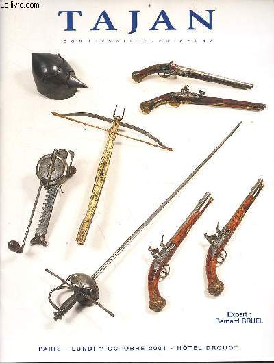 Catalogue de ventes aux enchres souvenirs historiques et armes anciennes collection du Colonel X. et  divers amateurs - Lundi 1er octobre 2001 Paris Htel Drouot salle 1.