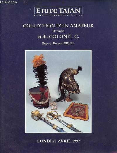 Catalogue de ventes aux enchres Collection d'un amateur (2e vente et du Colonel C. livres d'art militaire ordres de chevalerie armes haute poque etc - Htel Drouot salle 1 le lundi 21 avril 1997.