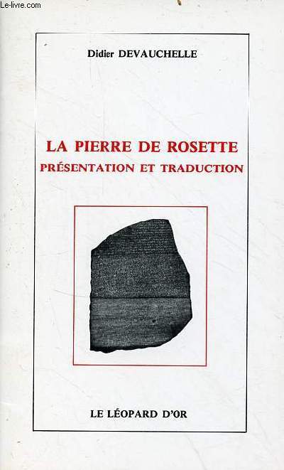 La pierre de rosette prsentation et traduction.