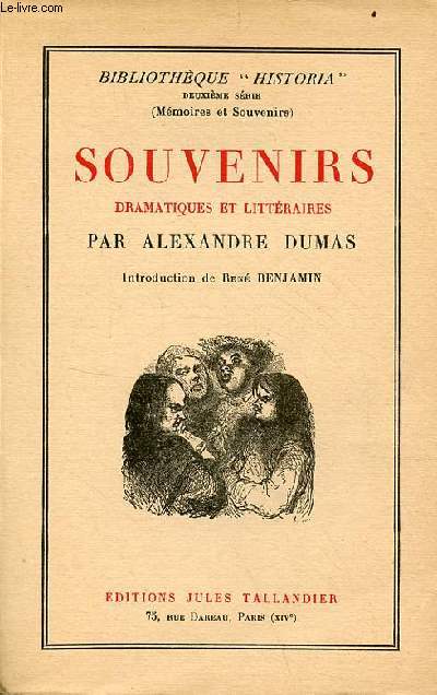 Souvenirs dramatiques et littraires - Collection Bibliothque historia 2e srie (mmoires et souvenirs).