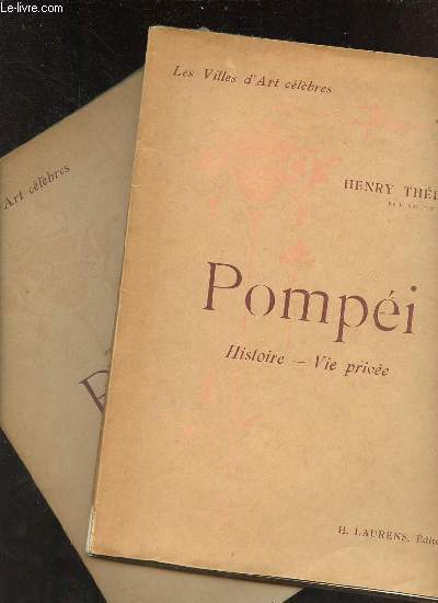 Pompi - 2 ouvrages - Vie publique + histoire,vie pirve - Collection les villes d'art clbres - 3e dition.