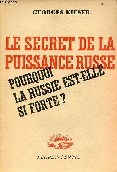 Le secret de la puissance russe - Pourquoi la Russie est-elle si forte ? - l'origine de la rsistance sovitique.