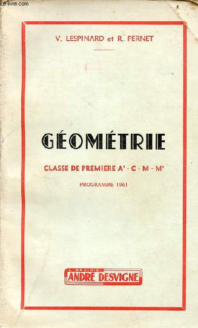 Gomtrie classe de premire A' - C -M- -M' - programme 1961.