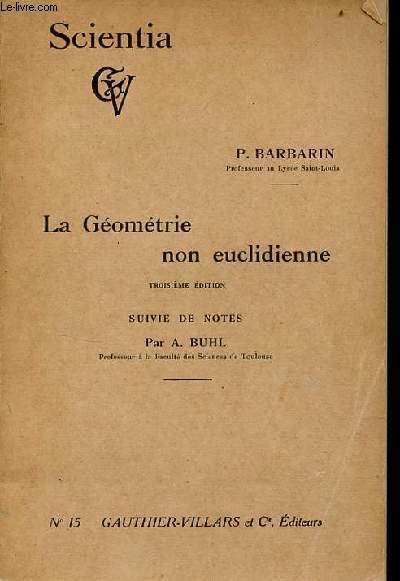 La gomtrie non euclidienne - 3e dition - Collection Scientia n15.