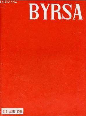 Byrsa n8 aout 1956 - A la 11e D.I. - visages de la Tunisie le niveau de vie - coup d'oeil sur l'islam la prire Colonel P.Rondot - Saint-Louis  Carthage - un service : le matriel - actualits et reportages : le C.I.I.T.de Bizerte le G.M. 111 etc.