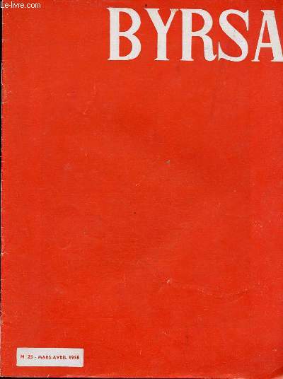 Byrsa n25 mars-avril 1958 - Tunisie Vandale et Byzantine - le vieux Bizerte - la construction en France - le togo de la tutelle  l'autonomie - le 4me zouaves - images du mois - parlons musique - le football franais et la coupe du monde.
