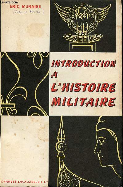 Introduction  l'histoire militaire - envoi de l'auteur.