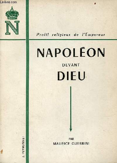 Napolon devant Dieu profil religieux de l'empereur.