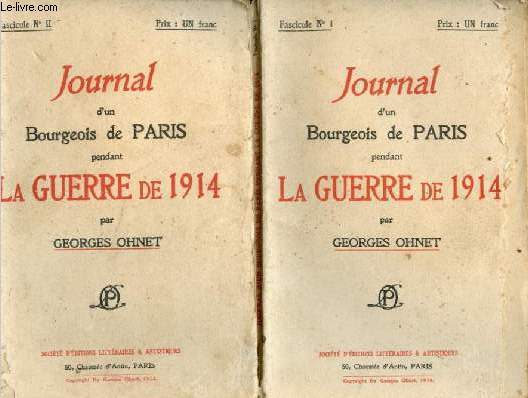 Journal d'un bourgeois de Paris pendant la guerre de 1914 - 2 volumes - Fascicule 1 + Fascicule 2.
