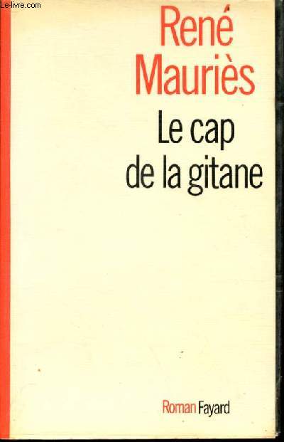 Le cap de la gitane - roman.