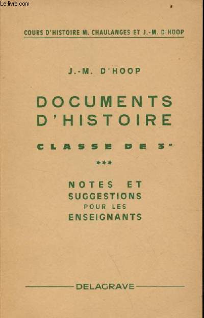 Documents d'histoire classe de 3e - Notes et suggestions pour les enseignants - spcimen.