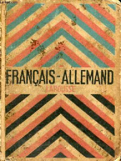 Petit dictionnaire franais-allemand - Deutsch-Franzsich - 7e dition.