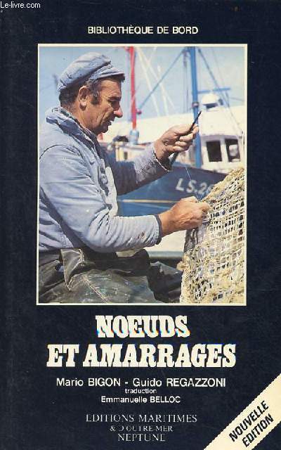 Noeuds et amarrages - Collection bibliothque de bord.