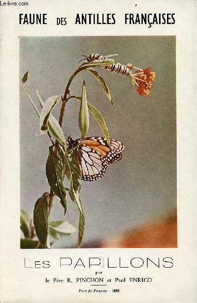 Faune des antilles franaises - les papillons - Exemplaire n41 sur velin bouffant arjomari - envoi de l'auteur.