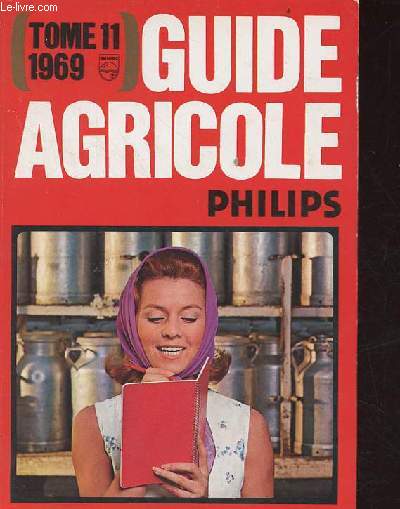 Guide agricole - Tome 11 - 1969.