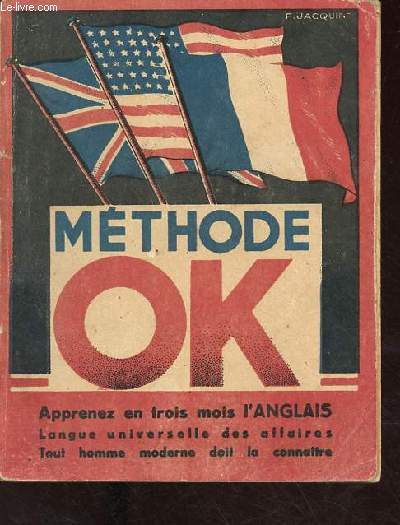La nouvelle mthode O.K. mthode d'anglais  l'usage des franais.