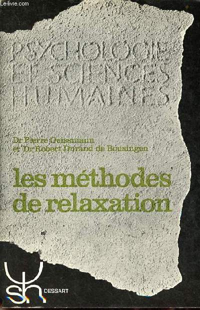 Les mthodes de relaxation - Collection psychologie et sciences humaines.