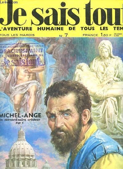 Je sais tout l'aventure humaine de tous les temps n7 27-5-1969 - 7 jours 7 dates 7 anniversaires - histoire de la brique - Michel-Ange un artiste brl par la passion - l'extraordinaire aventure de Don Quichotte victoire sur les moutons etc.