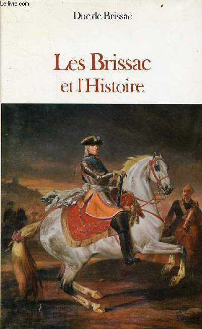Les Brissac et l'histoire.