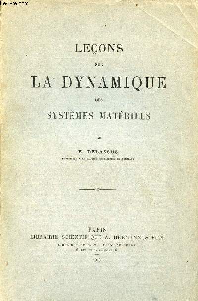 Leons sur la dynamique des systmes matriels.